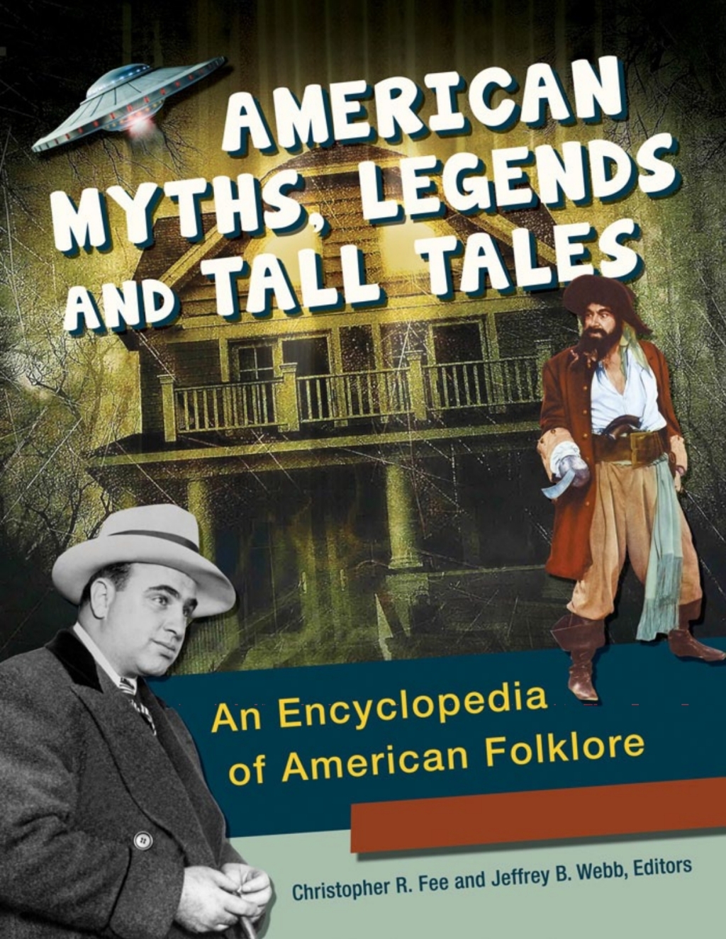 American Myths, Legends, and Tall Tales: An Encyclopedia of American Folklore [3 volumes] â€“ PDF/EPUB Version Downloadable